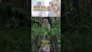 Lagu Sedih Kehilangan kekasih selamanya (Ikka Bella)