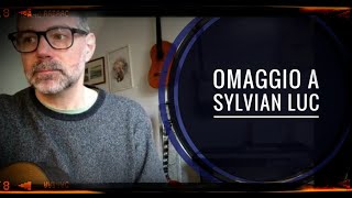 Omaggio a Sylvain Luc