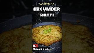 Sautekayi Rotti|Cucumber Roti#ytshorts#shorts#easy#viral#nooniongarlic#weightloss#food#youtubeshorts