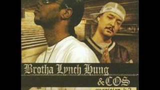 Brotha Lynch Hung & COS   In the Mornin