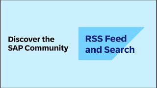 RSS Feed and Search | Discover the SAP Community