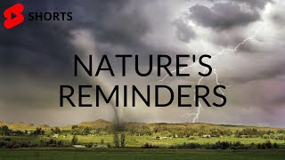 Nature's Reminders: Inner Peace | Mother Nature Message | Tornadoes | Eye of the Storm