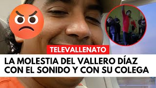 La molestia del Vallero Díaz con el sonido y con su colega