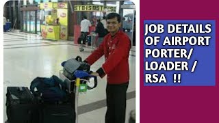 AIRPORT JOB DETAILS FOR PORTER/LOADER/RSA