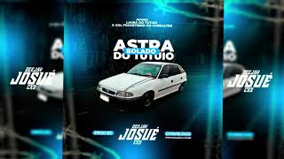 Cd Astra Bolado do Tutuio!! (By Dj Josué Cxs)