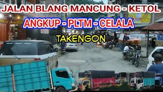 JALAN SIMPANG BALEK - BLANG MANCUNG - KETOL - ANGKUP - CELALA MELEWATI HUTAN TROPIS ❗Jalan ACEH