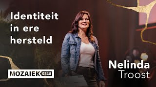 Identiteit in ere hersteld | Nelinda Troost  | 18 februari 2024