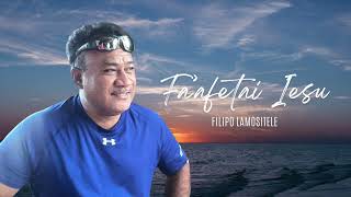 FILIPO LAMOSITELE - "FA'AFETAI IESU" (2024)