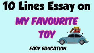 My Favourite Toy || Short Essay on my toy || My car ||  Short English Essay on my favourite toy