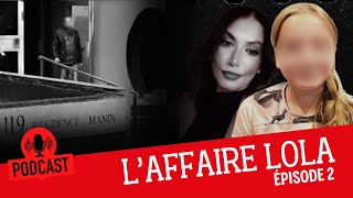 Enquête hors-série : L’affaire Lola - Episode 2