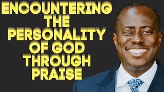 PASTOR ROTIMI ADEDOKUN ENCOUNTERING THE PERSONALITY OF GOD THROUGH PRAISE NEWDAWNTV OCT 20TH 2022