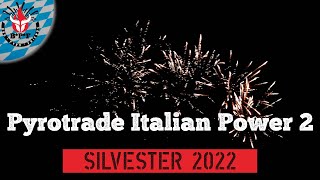 Feuerwerk - Pyrotrade Italian Power 2 - Silvester 2022