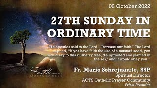 October 2 - 27th Sunday in Ordinary Time Online Healing Mass | Fr. Mario Sobrejuanite.