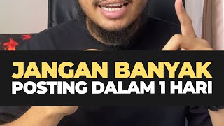 JANGAN UPLOAD BANYAK KONTEN DALAM SEHARI! - Izan Sadida