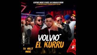 BRAULIO FOGON x YAISEL x SHADOW BLOW x MESTIZO x LEO RD - VOLVIO EL KURRU