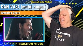 Dan Vasc (Metal Singer) "Amazing Grace" REACTION VIDEO Wow! Wow! Wow!