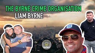 Ireland's Byrne Crime Organisation - Liam Byrne [Mini Documentary]