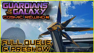 Guardians Of The Galaxy Cosmic Rewind FULL QUEUE + PRE-SHOW 2022