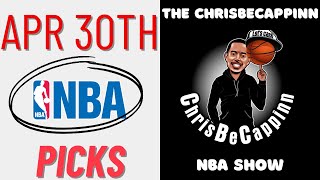 Apr 30 |  NBA Playoff Bets | Free Picks + Analysis | ChrisBeCappinn NBA Show