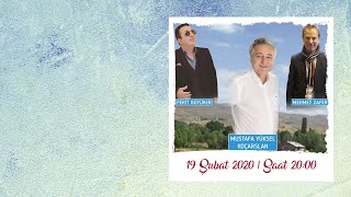 19 Şubat 2020 - Mustafa Yüksel Koçarslan, Ferit Büyüker, Mehmet Zafer ve Ali Sarıca