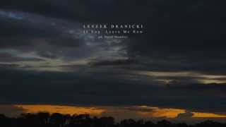 Leszek Dranicki - If You Leave Me Now (arr. Daniel Nosewicz)