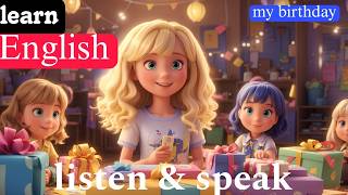 My birthday | Improve your English | English Listening Skills-Speaking skills | Daily Life