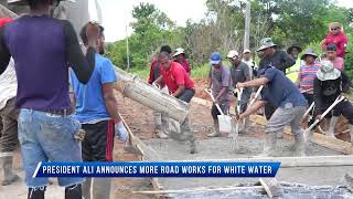 President Ali announces more road works for White Water