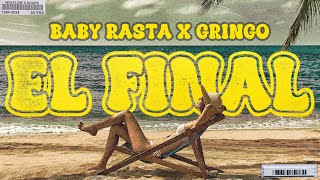 Baby Rasta y Gringo - El Final