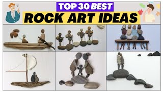 best 30 rock art ideas | amazing rock art ideas | beautiful design stone art ideas | modern rock art