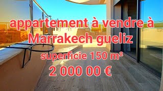 appartement à vendre à Marrakech gueliz 150 m² شقة للبيع مراكش 150 متر ☎️+212 6 57 01 02 17