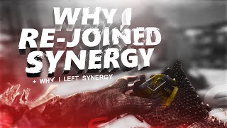 Syn Raves: Why I Re-joined Synergy!