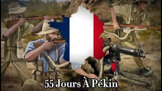 "55 Jours À Pékin" - The Song of The 11 Nations (France)