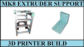 3D PRINTER BUILD PART 18 - MK8 EXTRUDER SUPPORT BLENDER DESIGN