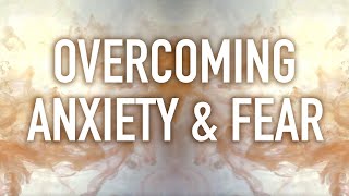 Fear and Anxiety