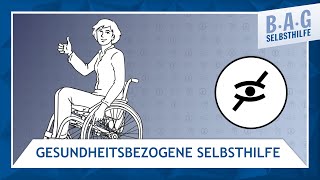 Was ist gesundheitsbezogene Selbsthilfe? (mit Audiodeskription)