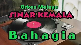 OM Sinar Kemala  " BAHAGIA "