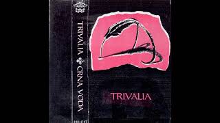 Trivalia - Crna Voda (Full Album)