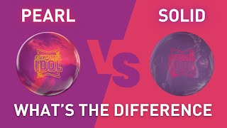 Pearl vs Solid | Optimum Idol Pearl vs. Optimum Idol | Roto Grip