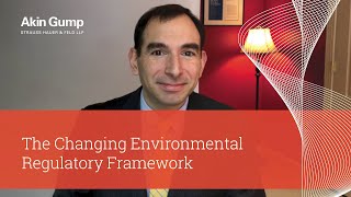 The Changing Environmental Regulatory Framework