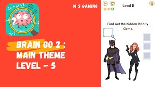 Brain Go 2 : Main Theme Level - 5 || Gameplay Walkthrough || #shorts