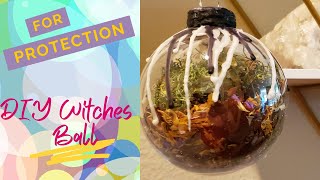 DIY Witches Ball