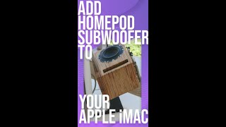 Give Your Apple iMac a HomePod Subwoofer original Woofer Unit + WONDOM Bluetooth JAB3+, BRB3 & BCPB5