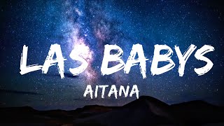 Aitana - LAS BABYS  | 30mins Trending Music