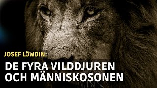 De fyra vilddjuren i Daniels profetia | Josef Löwdin | Predikan ur Daniels bok