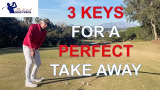 The Perfect TAKE AWAY in 3 keys. Golf lesson with Reno.