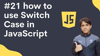 21  how to use Switch Case in JavaScript in Hindi | Shubham Jangid