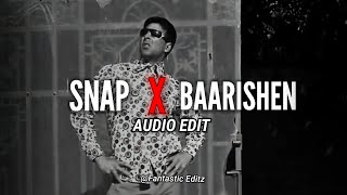 snap x baarishein - gravero [edit audio]