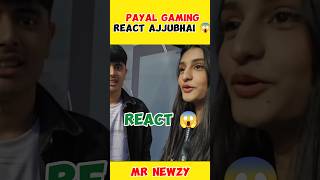 Payal gaming react on Ajjubhai face reveal 😲 | Ajjubhai Meet payal gaming||Ajjubhai vlog|#news#short