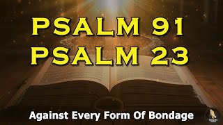 PSALM 23 & PSALM 91 | Two Most Powerful Prayers From The Bible!!