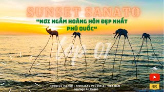 Sunset Sanato | Nơi ngắm hoàng hôn đẹp nhất đảo Phú Quốc